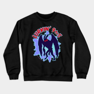 Mothman Lurkin' 9 to 5 Crewneck Sweatshirt